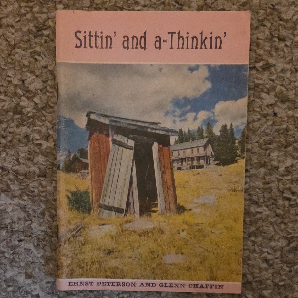Vintage Book 'Sittin' and a-Thinkin' By Peterson And Chaffin
